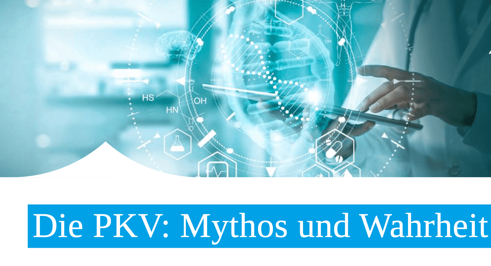 Die PKV: Mythos und Wahrheit